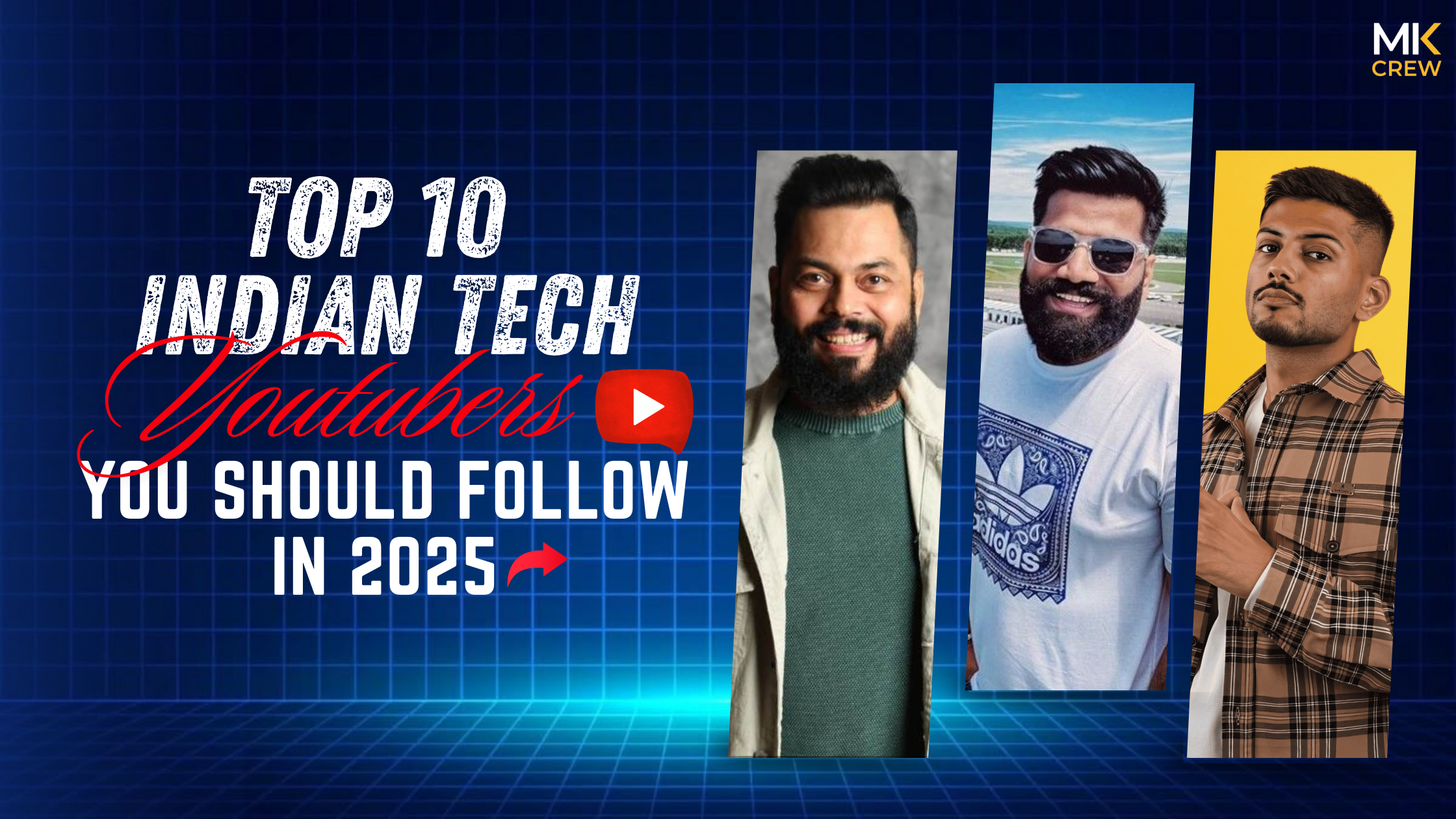 Top 10 Indian Tech YouTubers You Should Follow in 2025