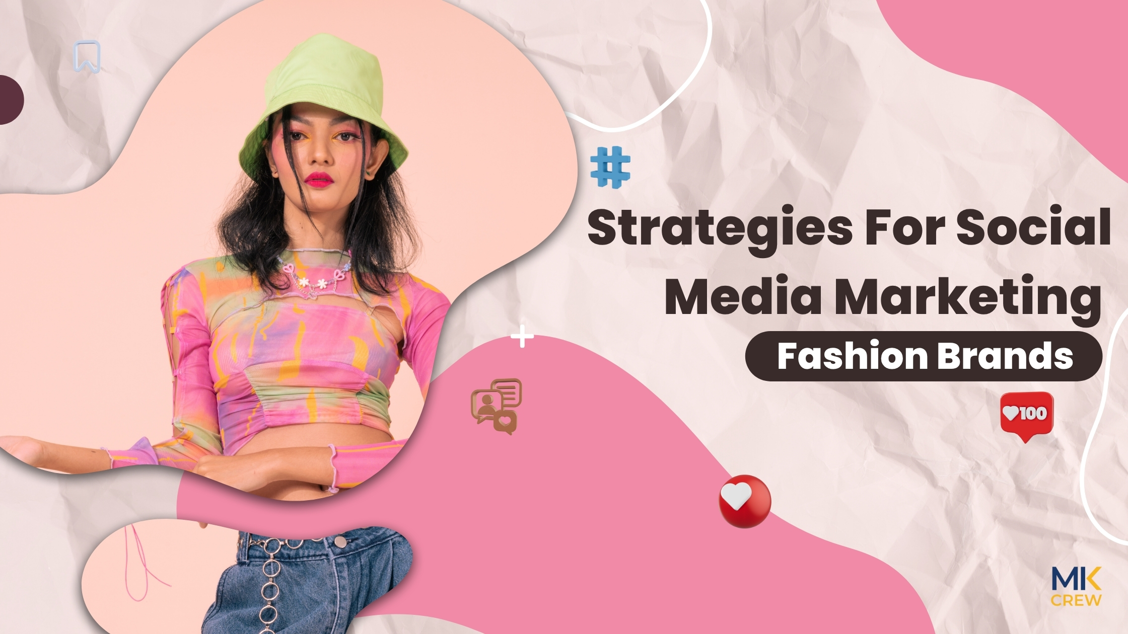 Strategies for social media marketing for fashion brands