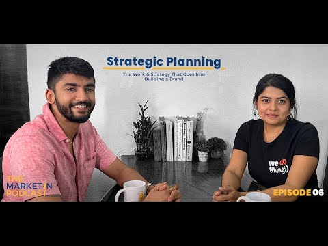 Strategic Planning To Build A Brand | The Marketin Podcast